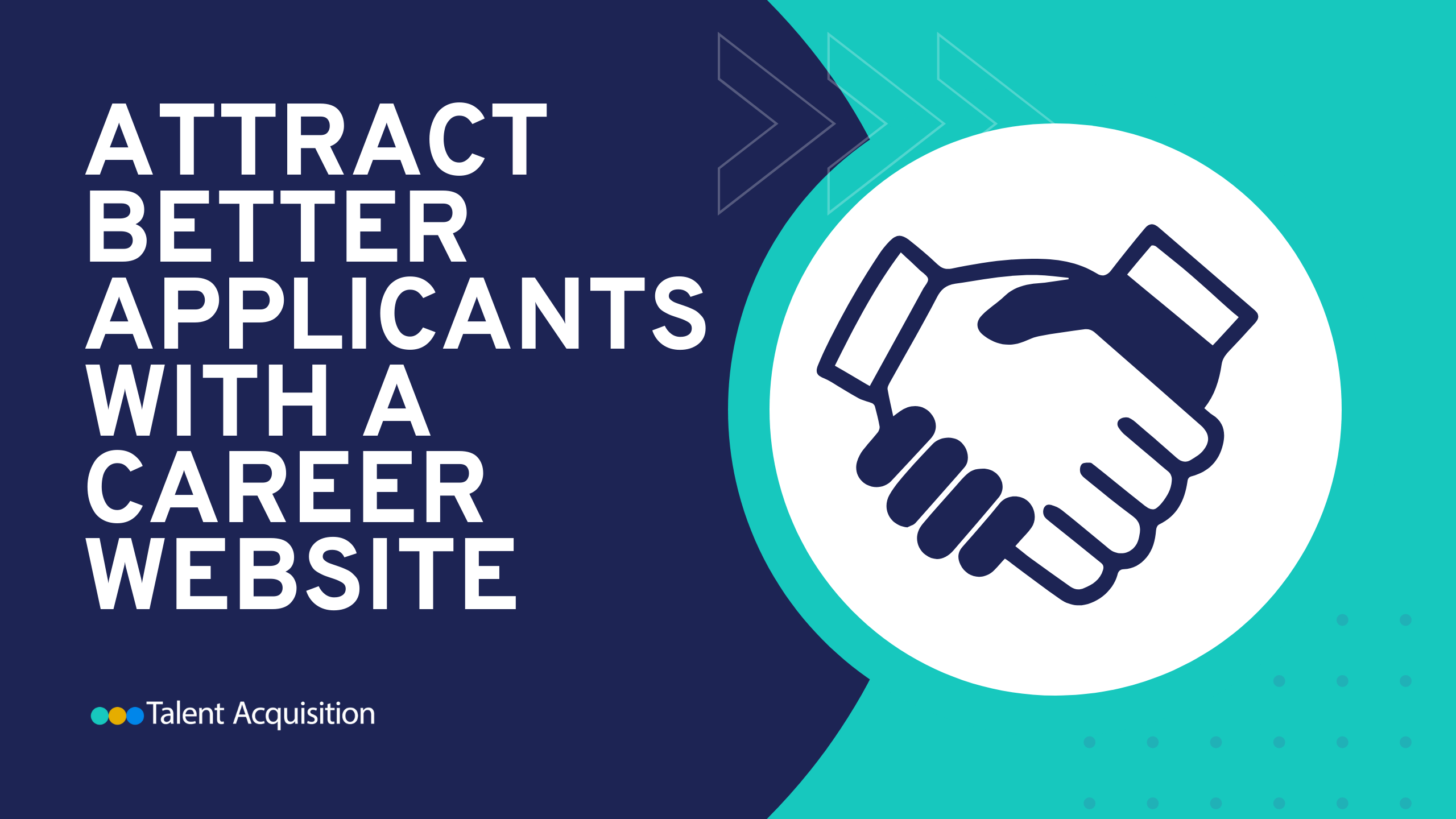 Attract Better Applicants with a Career Website