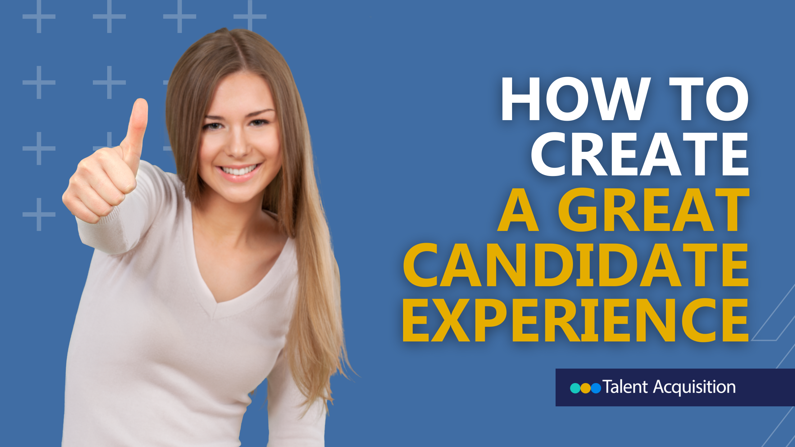 How to Provide a Great Candidate Experience