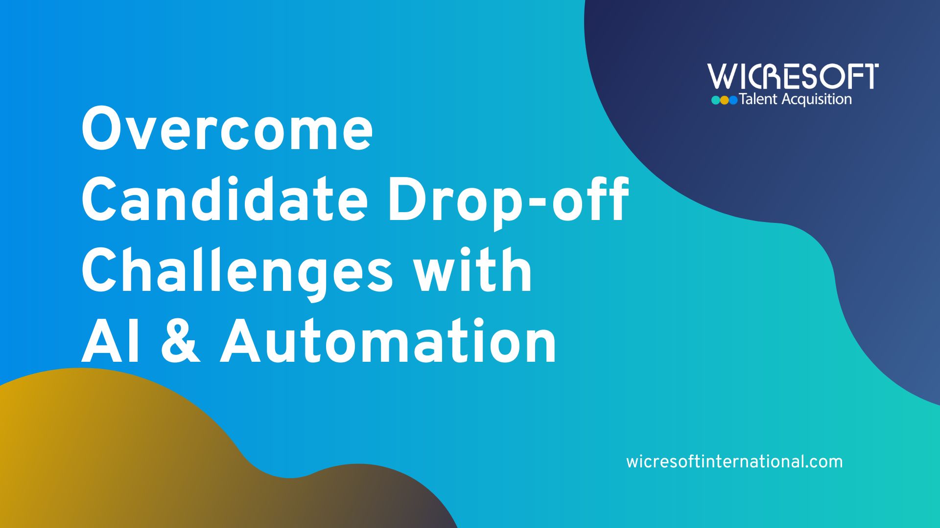  Overcome Candidate Drop-off Challenges with AI & Automation